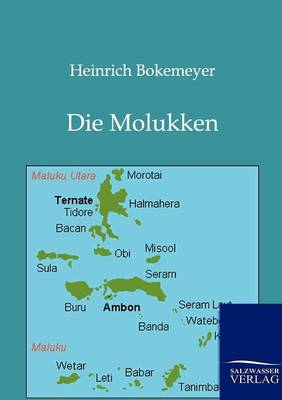 Die Molukken (Paperback)