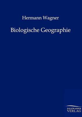 Biologische Geographie (Paperback)
