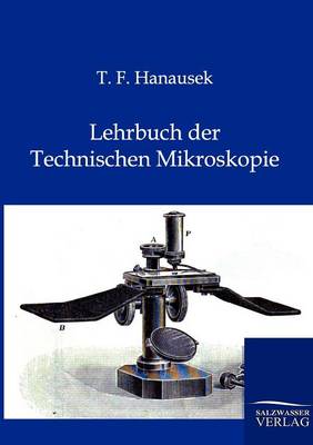 Lehrbuch Der Technischen Mikroskopie (Paperback)