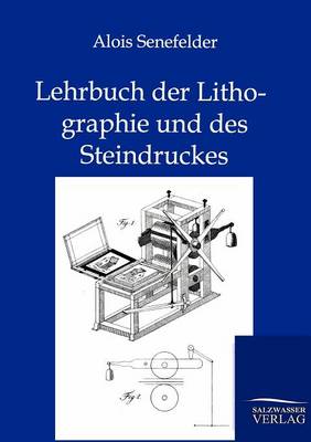 Lehrbuch Der Lithographie Und Des Steindruckes (Paperback)