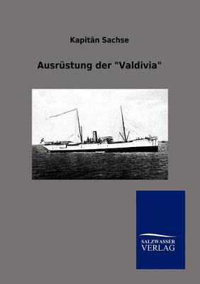 Ausrustung Der Valdivia (Paperback)