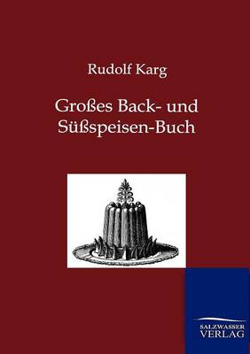 Groes Back- Und Suspeisen-Buch (Paperback)