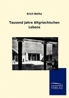 Tausend Jahre Altgriechischen Lebens (Paperback)