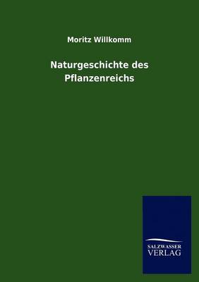 Naturgeschichte Des Pflanzenreichs (Paperback)