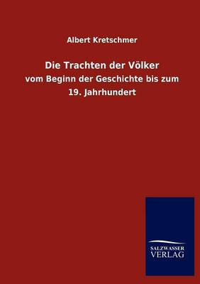 Die Trachten Der Voelker (Paperback)