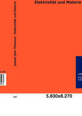 Elektrizitat Und Materie (Paperback)