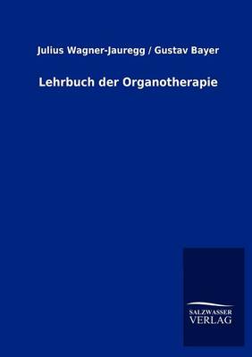 Lehrbuch Der Organotherapie (Paperback)