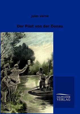 Der Pilot Von Der Donau (Paperback)