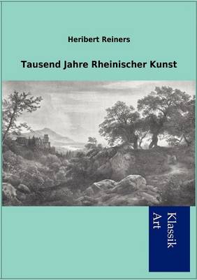 Tausend Jahre Rheinischer Kunst (Paperback)