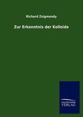 Zur Erkenntnis Der Kolloide (Paperback)