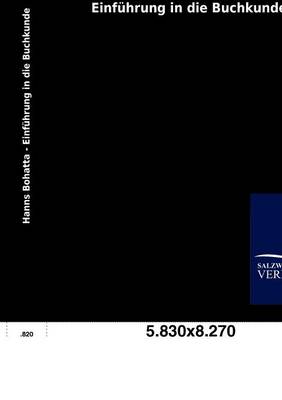 Einf Hrung in Die Buchkunde (Paperback)