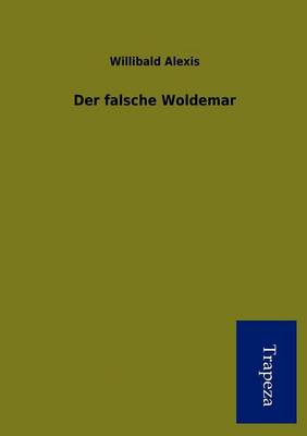 Der Falsche Woldemar (Paperback)