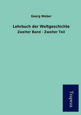Lehrbuch Der Weltgeschichte (Paperback)