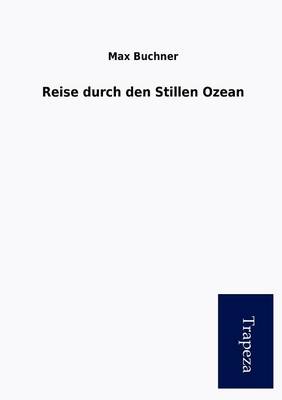 Reise Durch Den Stillen Ozean (Paperback)