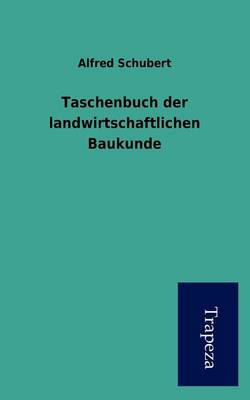 Taschenbuch Der Landwirtschaftlichen Baukunde (Paperback)
