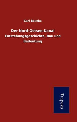 Der Nord-Ostsee-Kanal (Hardback)