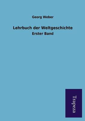 Lehrbuch Der Weltgeschichte (Paperback)