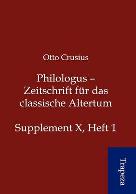 Philologus - Zeitschrift Fur Das Classische Altertum (Paperback)