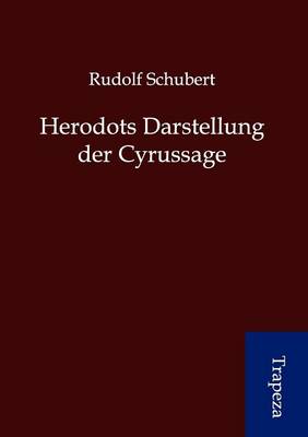 Herodots Darstellung Der Cyrussage (Paperback)