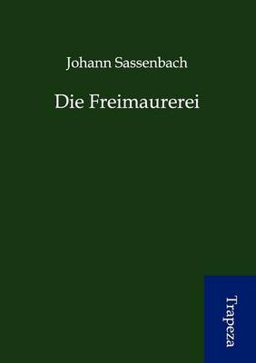 Die Freimaurerei (Paperback)