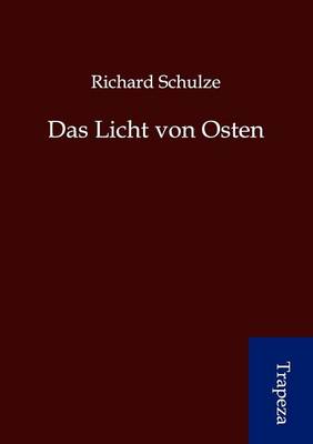 Das Licht Von Osten (Paperback)