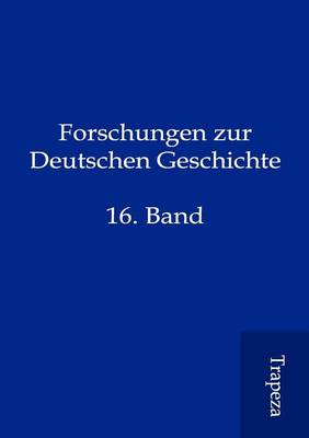 Forschungen Zur Deutschen Geschichte (Paperback)