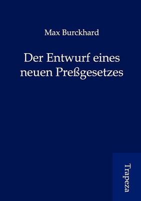 Der Entwurf Eines Neuen Pre Gesetzes (Paperback)