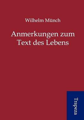 Anmerkungen Zum Text Des Lebens (Paperback)