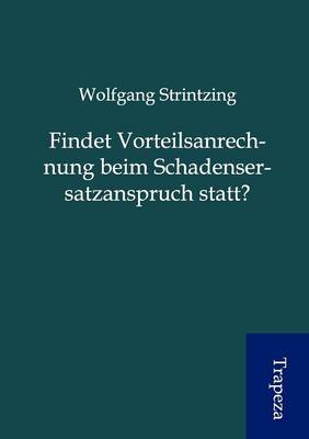 Findet Vorteilsanrechnung Beim Schadensersatzanspruch Statt? (Paperback)