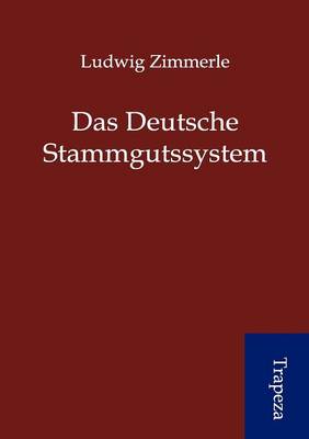 Das Deutsche Stammgutssystem (Paperback)