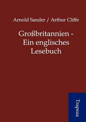 Gro Britannien - Ein Englisches Lesebuch (Paperback)