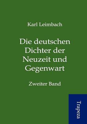 Die Deutschen Dichter Der Neuzeit Und Gegenwart (Paperback)