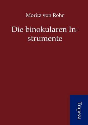 Die Binokularen Instrumente (Paperback)