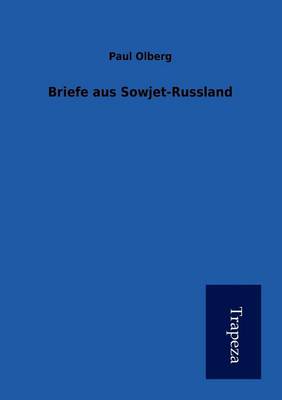 Briefe Aus Sowjet-Russland (Paperback)