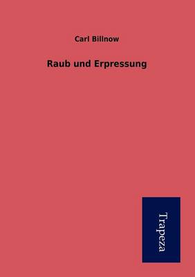 Raub Und Erpressung (Paperback)