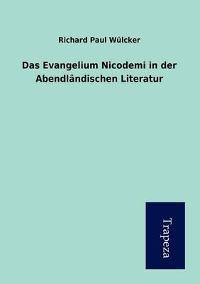 Das Evangelium Nicodemi in Der Abendlandischen Literatur (Paperback)