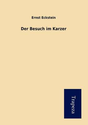 Der Besuch Im Karzer (Paperback)