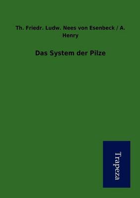 Das System Der Pilze (Paperback)