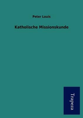 Katholische Missionskunde (Paperback)