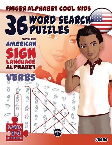 36 Word Search Puzzles - American Sign Language Alphabet - Verbs - Finger Alphabet Cool Kids 2 (Paperback)