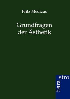Grundfragen Der Asthetik (Paperback)
