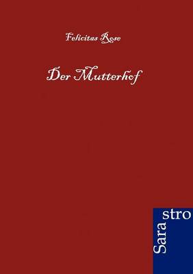 Der Mutterhof (Paperback)
