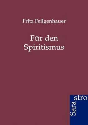Fur Den Spiritismus (Paperback)