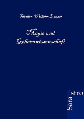 Magie Und Geheimwissenschaft (Paperback)