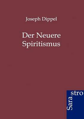 Der Neuere Spiritismus (Paperback)