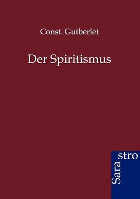Der Spiritismus (Paperback)