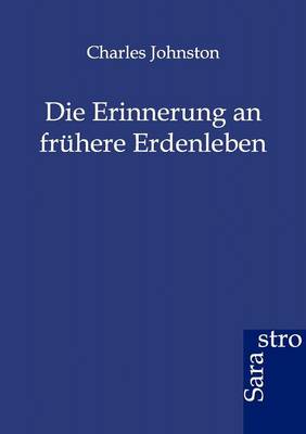 Die Erinnerung an Fruhere Erdenleben (Paperback)