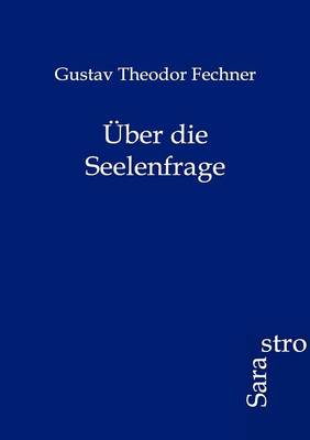 Uber Die Seelenfrage (Paperback)