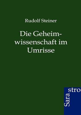 Die Geheimwissenschaft Im Umrisse (Paperback)