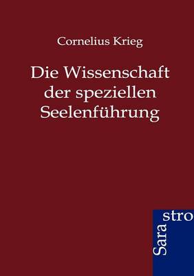 Die Wissenschaft Der Speziellen Seelenfuhrung (Paperback)